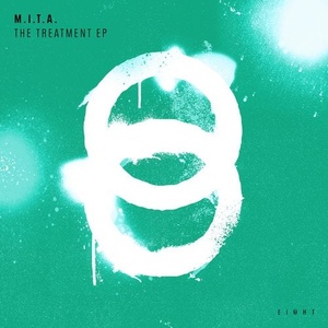 M.I.T.A. - The Treatment EP [EI8HT007]