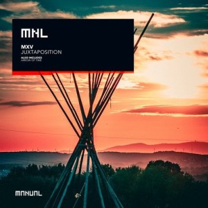 MXV - Juxtaposition [MNL182]