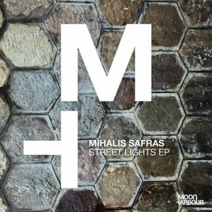 Mihalis Safras - Street Lights EP [MHD084]