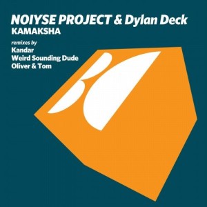 NOIYSE PROJECT, Dylan Deck - Kamaksha [BALKAN0608]