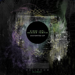 Nasser Tawfik, Sione (SP) - Distorted [BLRM067]