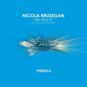 Nicola Brusegan - First Level EP [FPRD013]