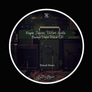Ragde Santos, Victor Avila - Bump Vape Disco [LMC120]