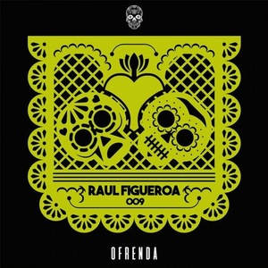 Raul Figueroa - Riguroso EP [OFR009]