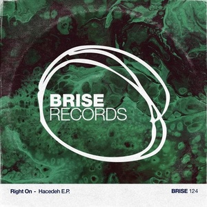 Right On - Hacedeh EP [BRISE124]