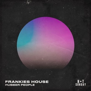 Rubber People - Frankies House (Extended Mix) [HSR202027DJ]