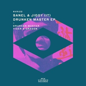 Sanel, Jiggy (IT) - Drunken Master EP [NVR122]