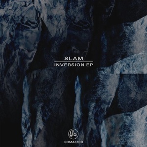 Slam - Inversion EP [SOMA570D]
