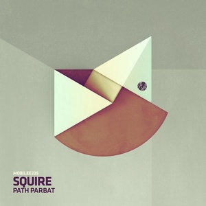 Squire - Path Parbat [MOBILEE225]