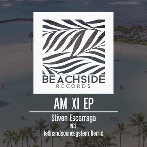 Stiven Escarraga - Am Xi EP [BS173]