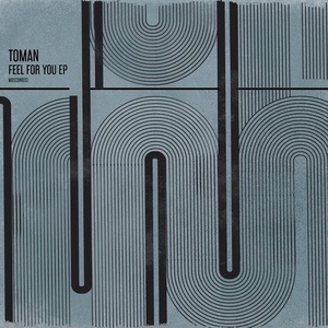 Toman - Feel For You EP [MOSCOW033]