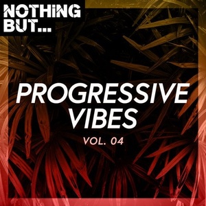 VA - Nothing But... Progressive Vibes, Vol. 04 [NBPV04]
