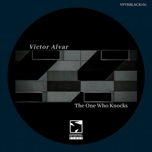 Victor Alvar - The One Who Knocks [VPTRBLACK050]