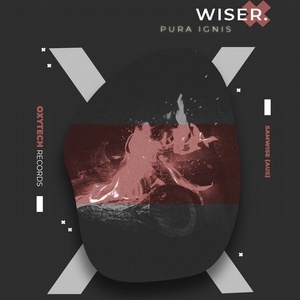 WISER. - Pura Ignis [OTR1024]