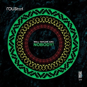 Will Taylor (UK) - NOBODY! [RSH177]