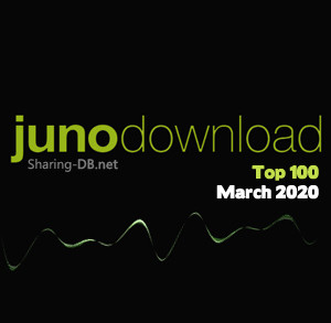 Junodownload Top 200 March 2020