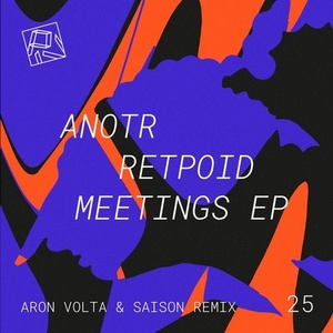 ANOTR - Retpoid Meetings [PIV025]
