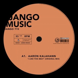 Aaron Kalahann - I Like This Beat [JANGO715]