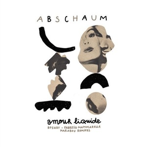 Abschaum - Amour Liquide [AZZ32]