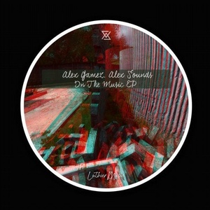 Alex Gamez, Alex Sounds - In The Music EP [LMC123]