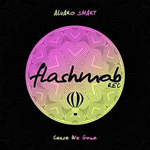 Alvaro Smart - Cause We Gone (Original Mix) [FMR150]
