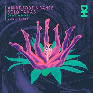 Amine Edge & DANCE, Solo Tamas - Quick & Dirty [DH081]