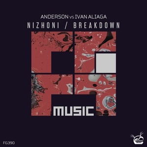 Anderson, Ivan Aliaga - Nizhoni / Breakdown [FG390]