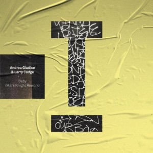 Andrea Giudice, Larry Cadge - Baby (Mark Knight Rework) [TOOL91601Z]