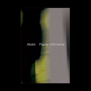 Atoloi - Papier d'Armenie [AURALTD004]