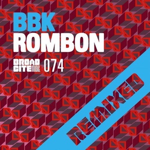 BBK - Rombon Remixed [BROAD074]