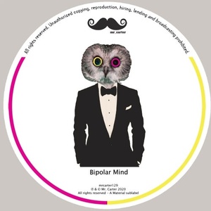 Bipolar Mind - Body Talks [MRCARTER129]