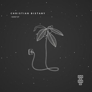 Christian Bistany - I Want EP [RM015]