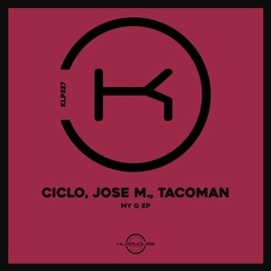 Ciclo, Jose M., TacoMan - My G [KLP327]