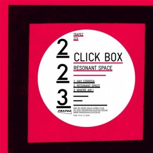 Click Box - Resonant Space [TRAPEZ223]