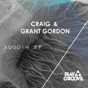 Craig, Grant Gordon - Buggin EP [PGR188]