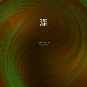 Daniel Boon - Acid Men [IAMT202]