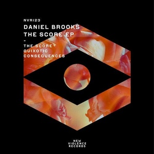 Daniel Brooks - The Score EP [NVR123]