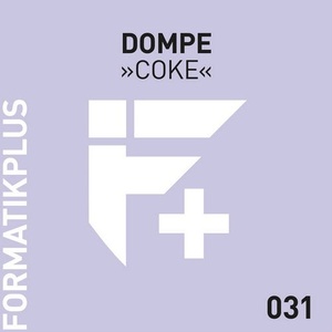Dompe - Coke [FMKPLUS031]