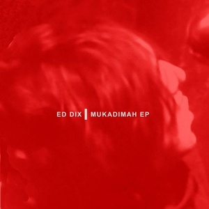 Ed Dix - Mukadimah Ep [NEIN2013]