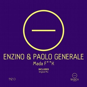 Enzino, Paolo Generale - Mada F**K [BSC142]