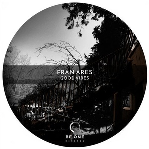 Fran Ares - Good Vibes [BOR318]