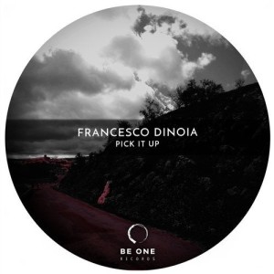 Francesco Dinoia - Pick It Up [BOR317]
