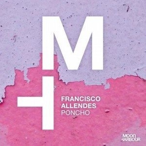 Francisco Allendes - Poncho [MHD087]