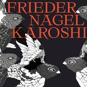 Frieder Nagel - Karoshi [IF3083]