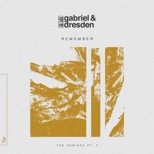 Gabriel & Dresden - Remember (The Remixes pt. 2) [ANJ608RBD1]