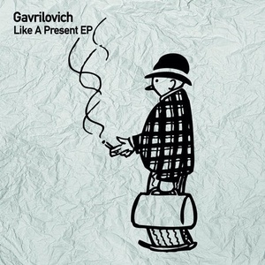 Gavrilovich - Like A Present [TSL128]