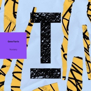 Gene Farris - Nursery [TOOL90601Z]