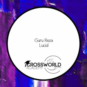 Guru Reza - Lucid [CWA335]