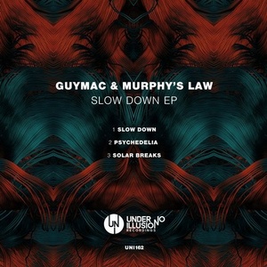 GuyMac, Murphy's Law (UK) - Slow Down EP [UNI162]