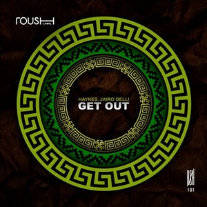 Haynes, Jairo Delli - Get Out [RSH181]